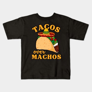 Tacos Over Machos Kids T-Shirt